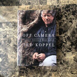 Off Camera Private Thoughts Made Public by Ted Koppel 2000, Hardcover 1st Edi